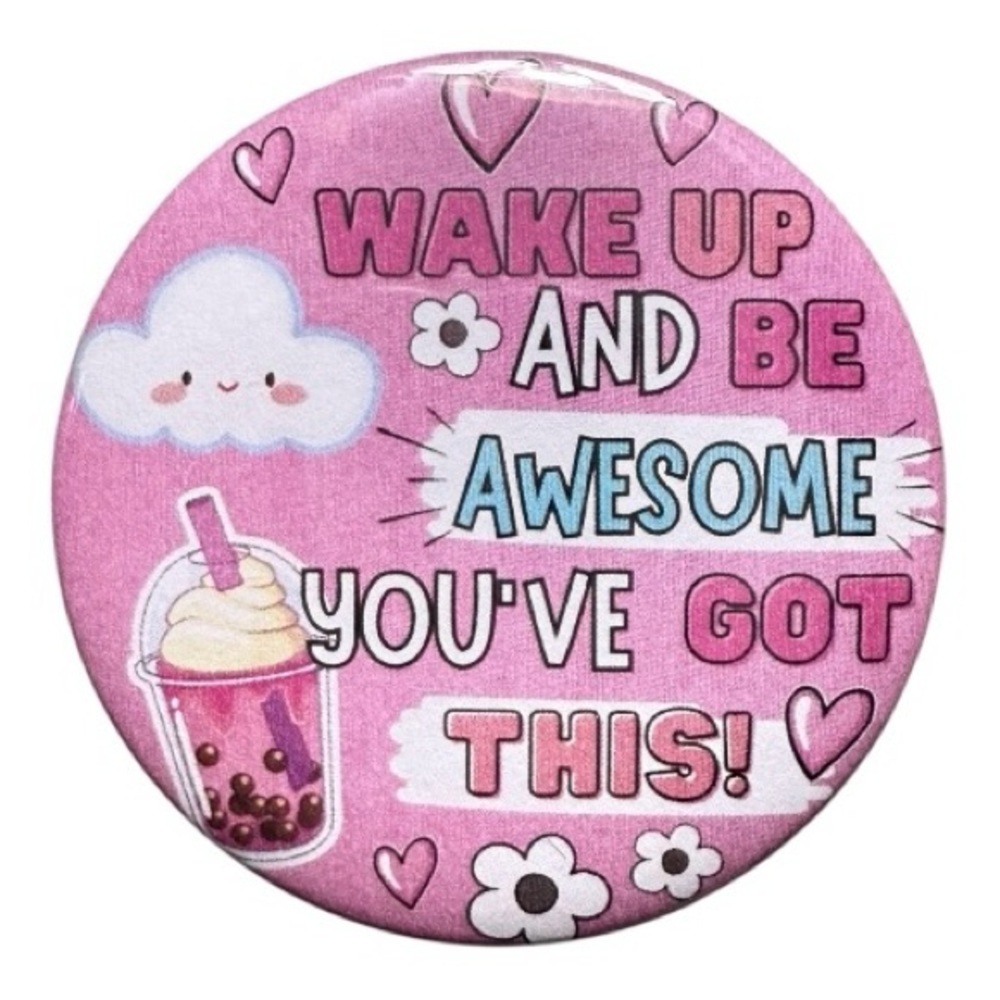 Pink Motivational Button Pin